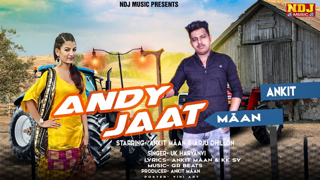 Andy Jaat  #Ankit Maan #Aarju Dhillon # KK SY #UK_Haryanvi #New Haryanvi DJ Songs 2018 # NDJ Music