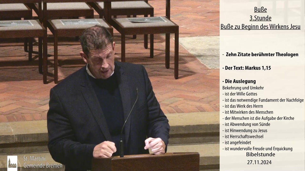 Bibelstunde am 27.11.2024 - Bu&szlig;e zu Beginn des Wirkens Jesu