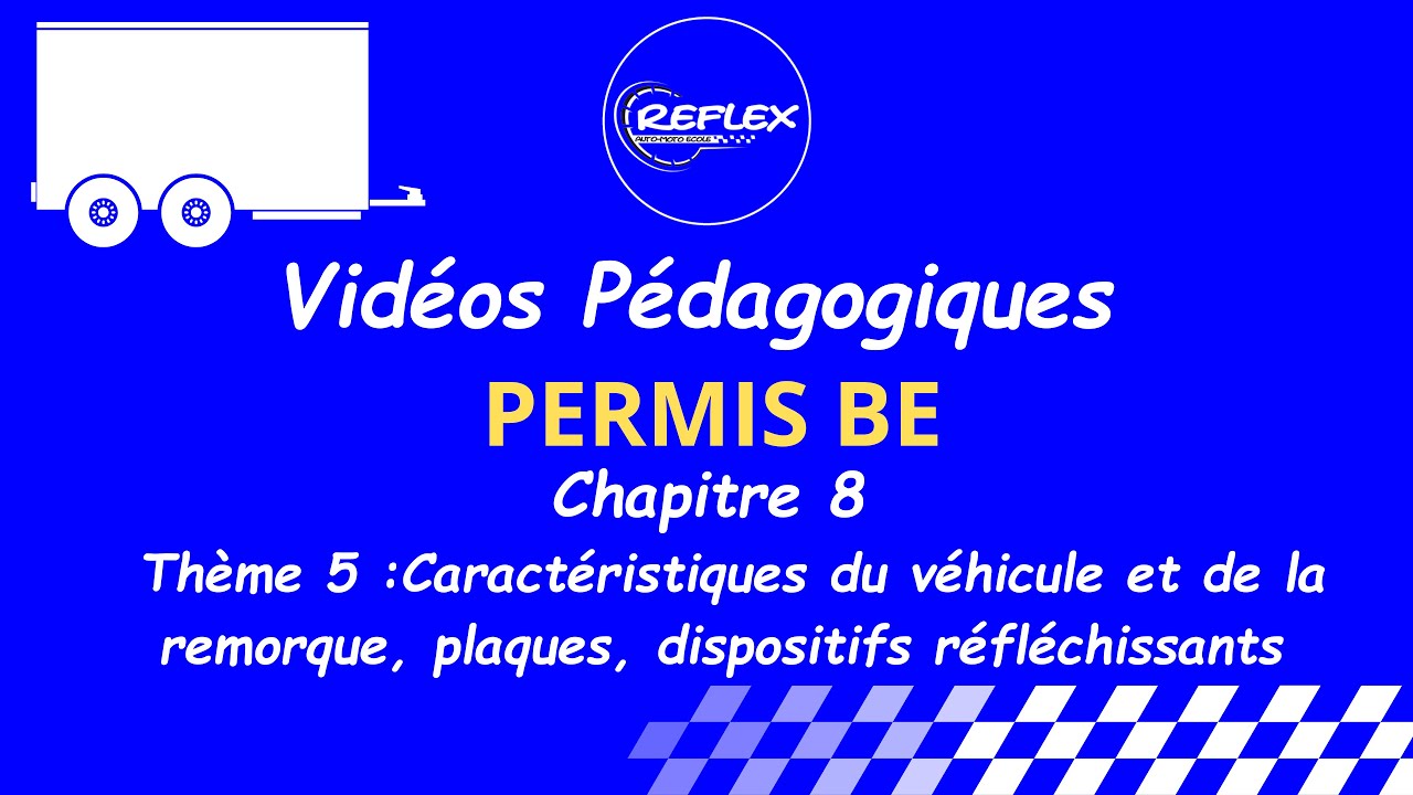 Permis BE - Epreuve hors ciruclation - Thème 5