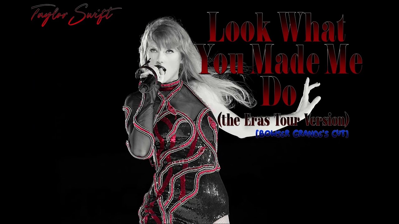 Taylor Swift - Look What You Made Me Do (The Eras Tour Version)