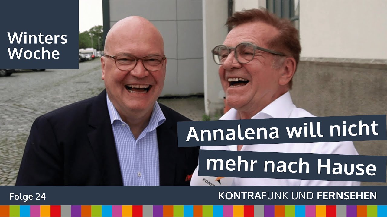 Winters Woche vom 14.7. - Annalena will nicht mehr nach Hause