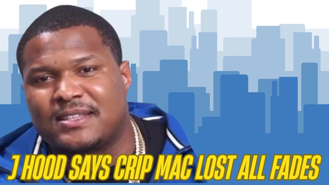 All Bad💥J hood say Crip Mac lost all his fights‼️4xtra 20 fades & beef with the Hoovers💥