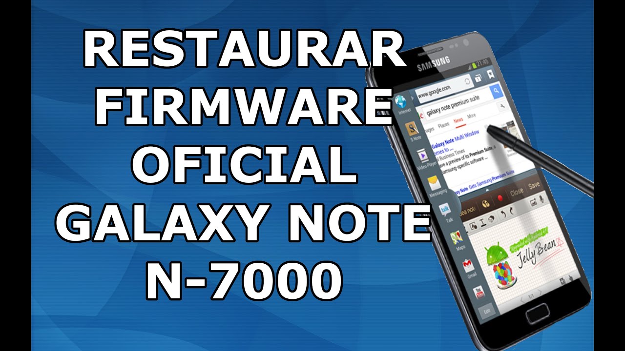 Instalar android 4.1.2 oficial en Galaxy Note N7000 [UNBRICK]