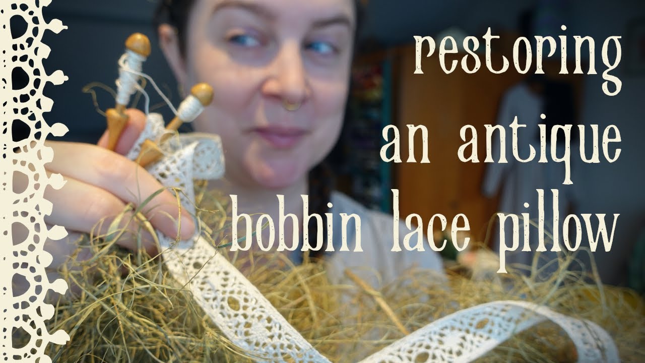 I Restored an Antique Bobbin Lace Pillow [CC]