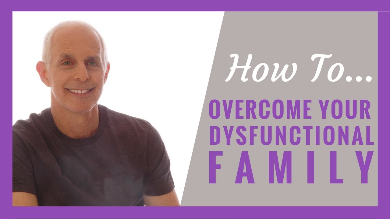 Overcoming Your Dysfunctional Family | Marriage & Relationship Therapist Todd Creager