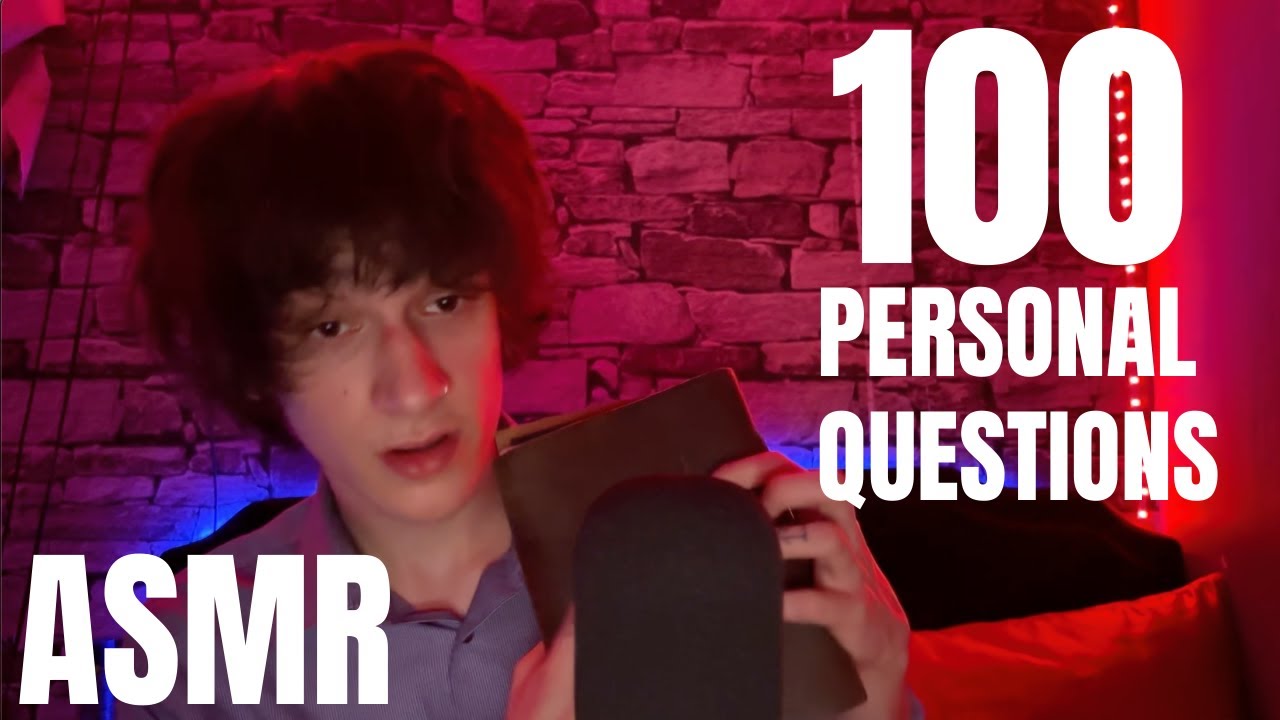 ASMR asking you REALLY personal questions