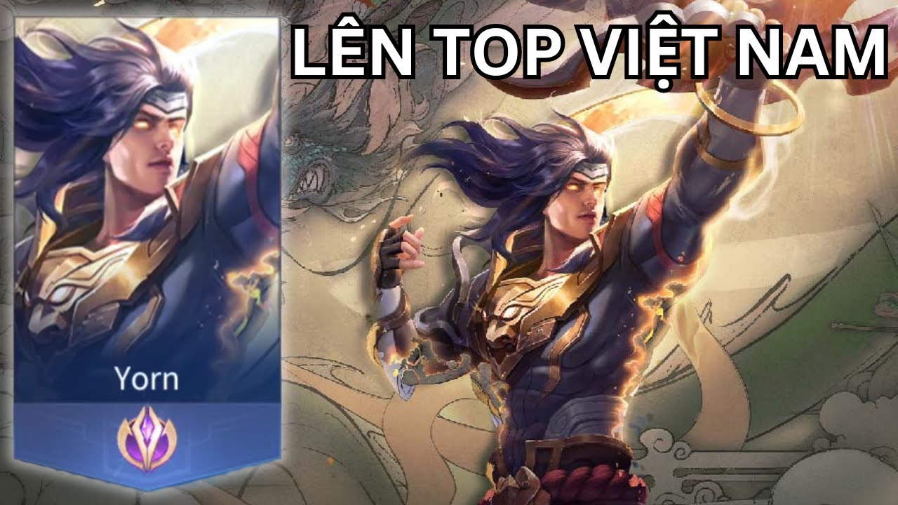 Đây Là Trận Đấu Tôi Lên Lại Top Yorn Việt Nam