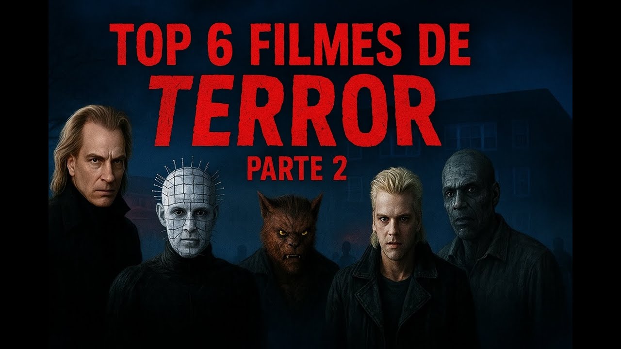 TOP 6 TERROR Cl&aacute;ssico 🩸 Parte 2 &ndash; Mais Filmes Inesquec&iacute;veis!