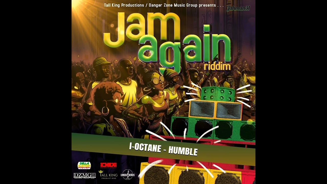 I-Octane - Humble (Jam Again Riddim) 【Jan 2026】