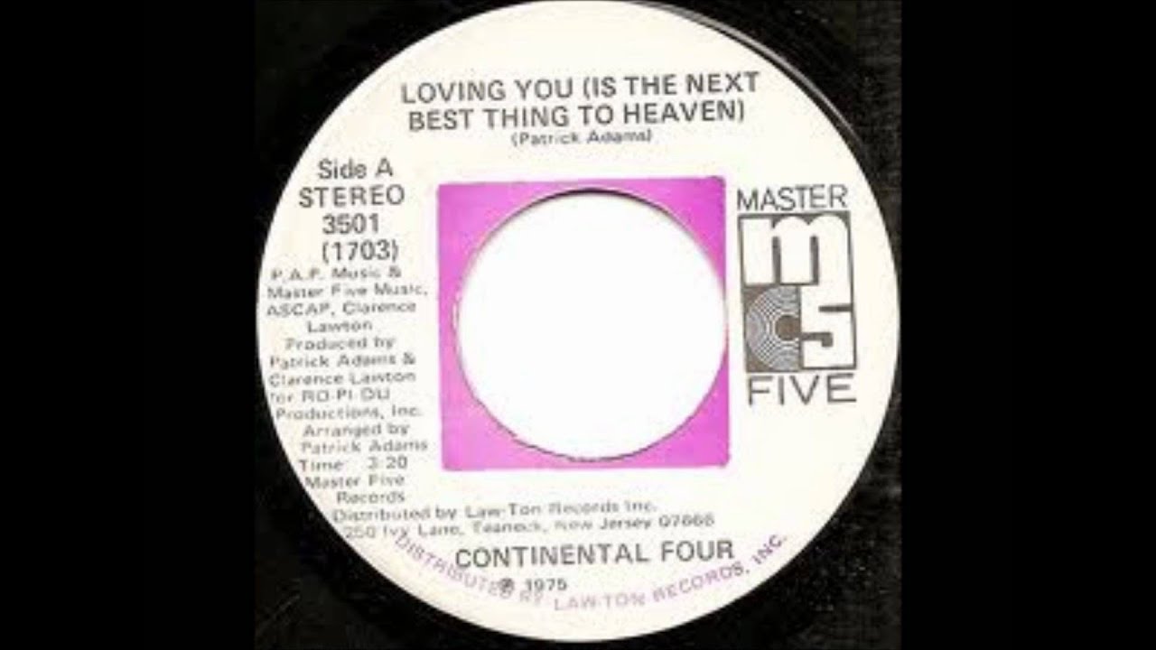 Continental Four - Loving You Is The Next Best Thing To Heaven