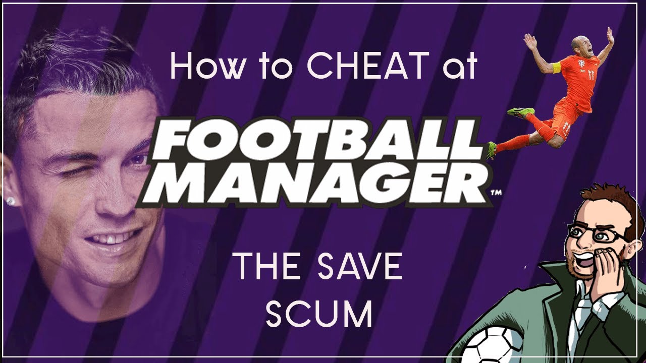 How to CHEAT on Football Manager - The Save Scum