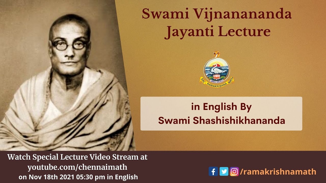 Swami Vijnanananda Jayanti Lecture in English By  Swami Shashishikhananda