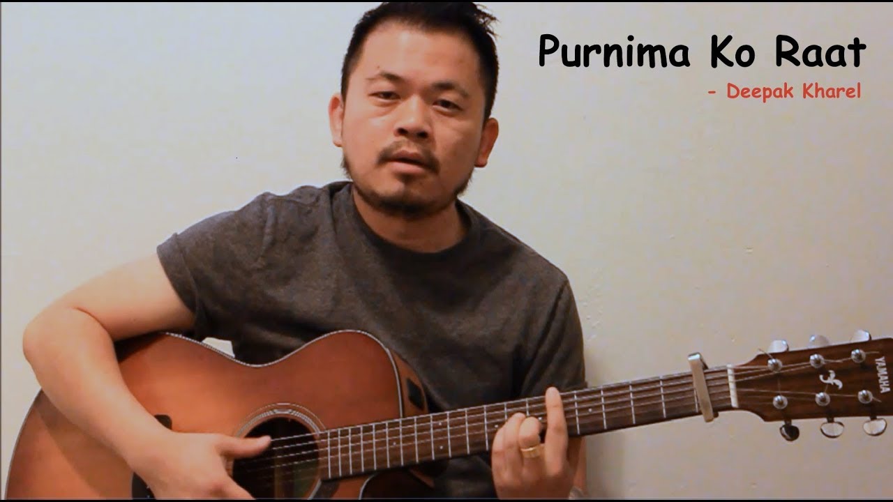 Purnima Ko Raat - Deepak Kharel