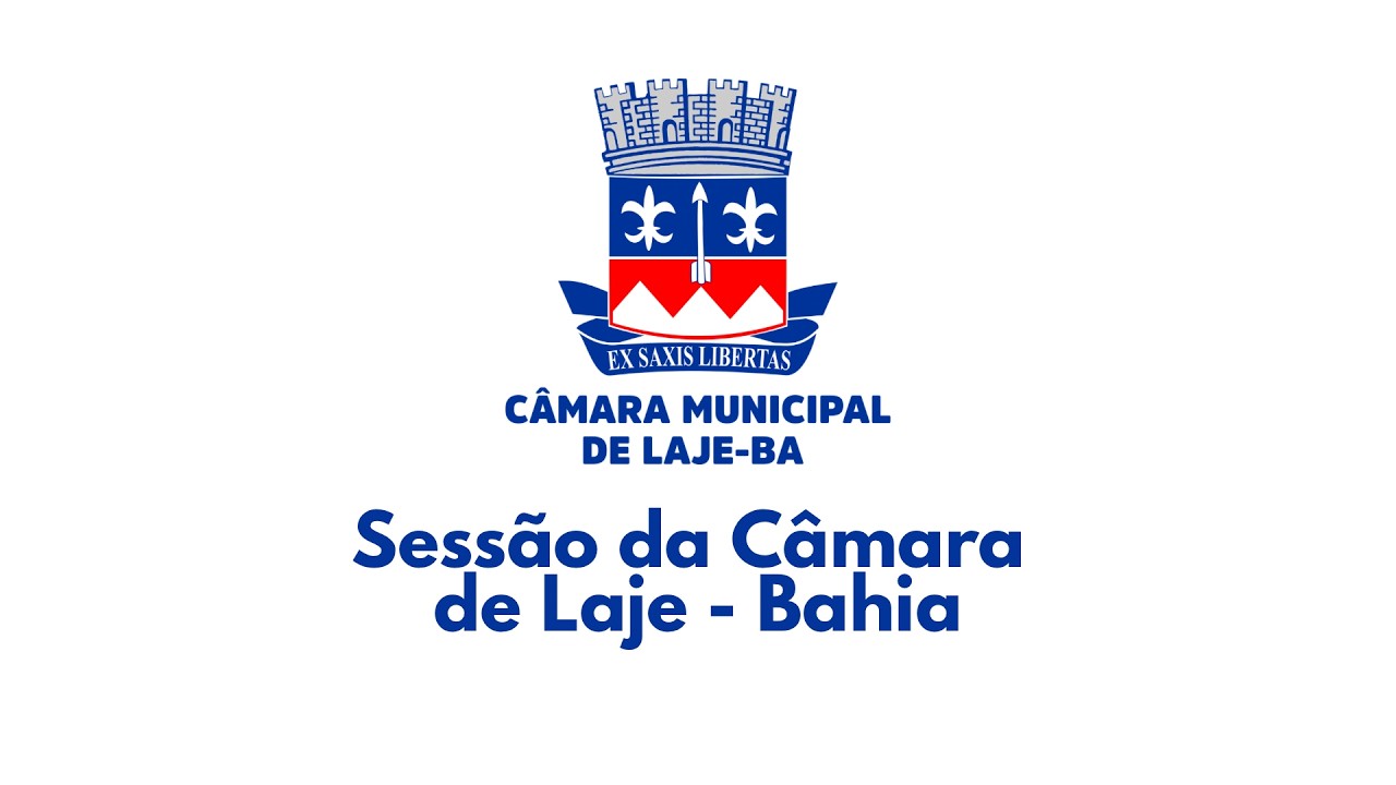 Transmissão ao vivo da Sessão da Câmara Municipal de Laje - Ba 2026