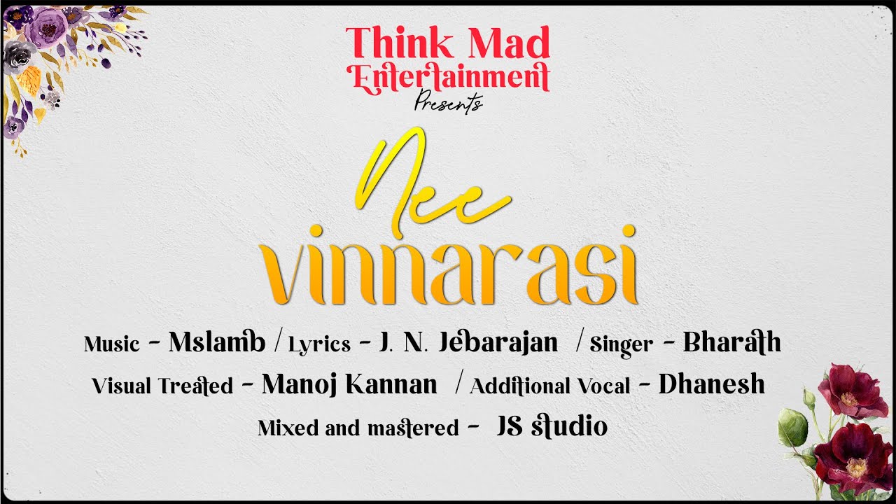 Nee Vinnarasi  Inde Song -  Mslamb - JN Jebarajan  - Bharath - Manoj Kannan | Think Mad