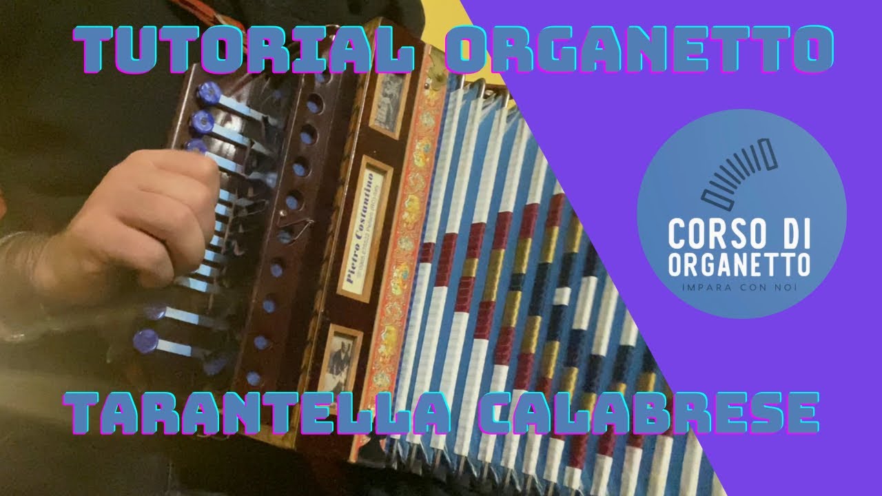 Lezione di organetto. Passate calabresi. Tarantella calabrese