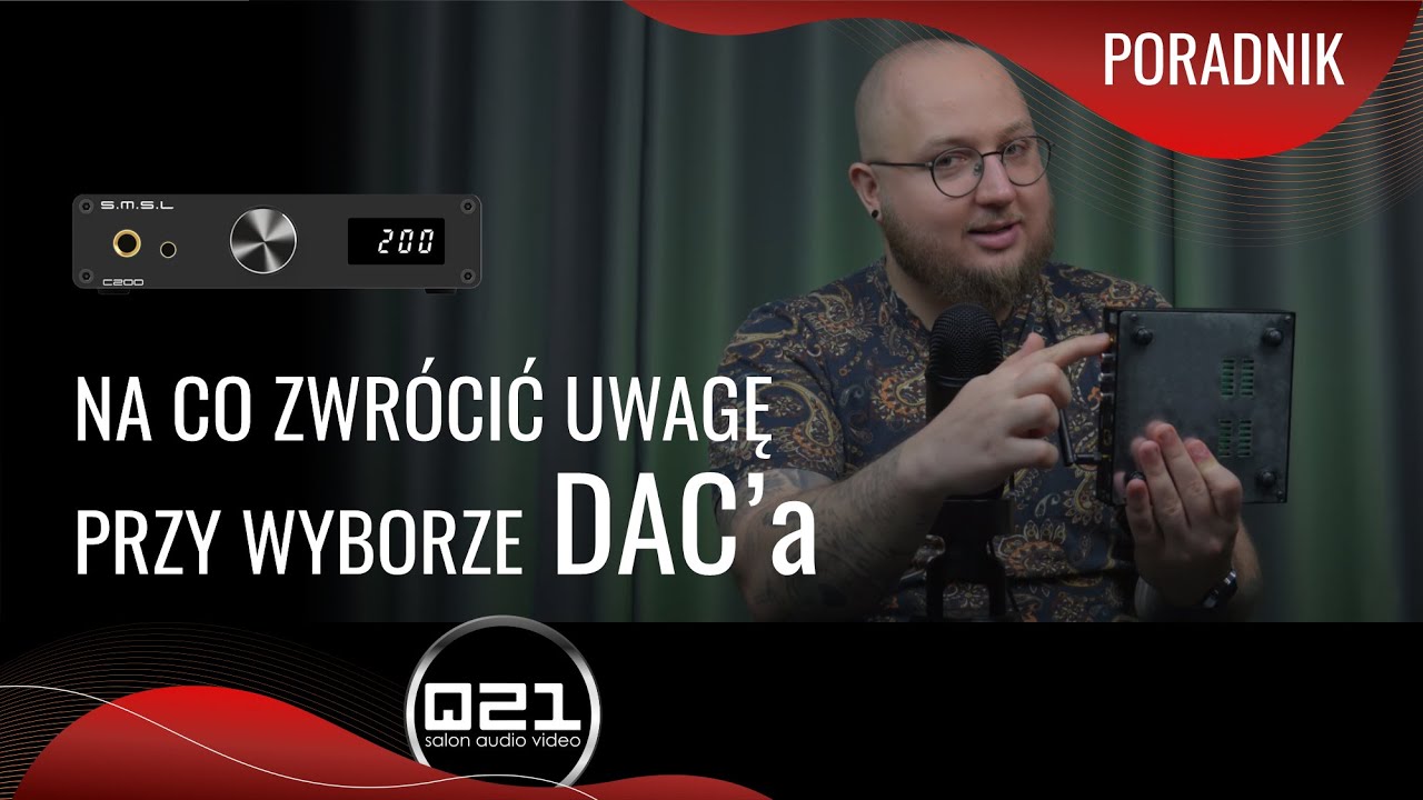 DAC | Jak wybrać? Na co zwrócić uwagę? | Poradnik | Q21