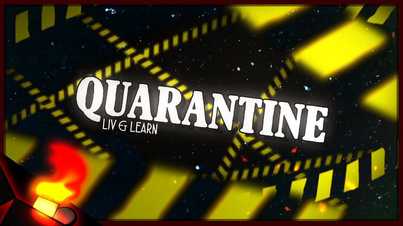 Quarantine | ORIGINAL SONG by Liv & Learn