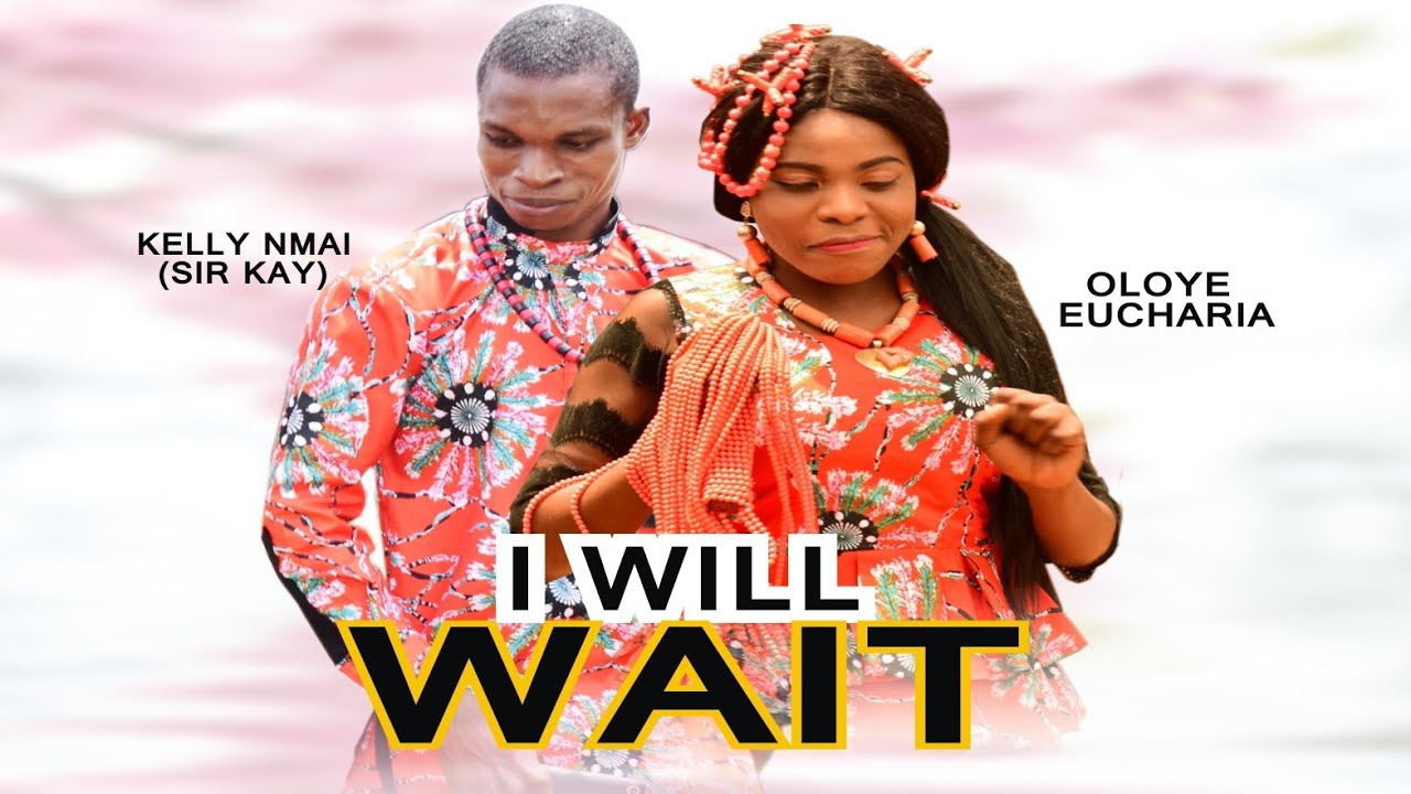 I WILL WAIT