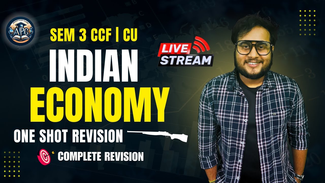 Indian Economic Environment | BCom Sem 3 CCF | One Shot | Revision | Calcutta University