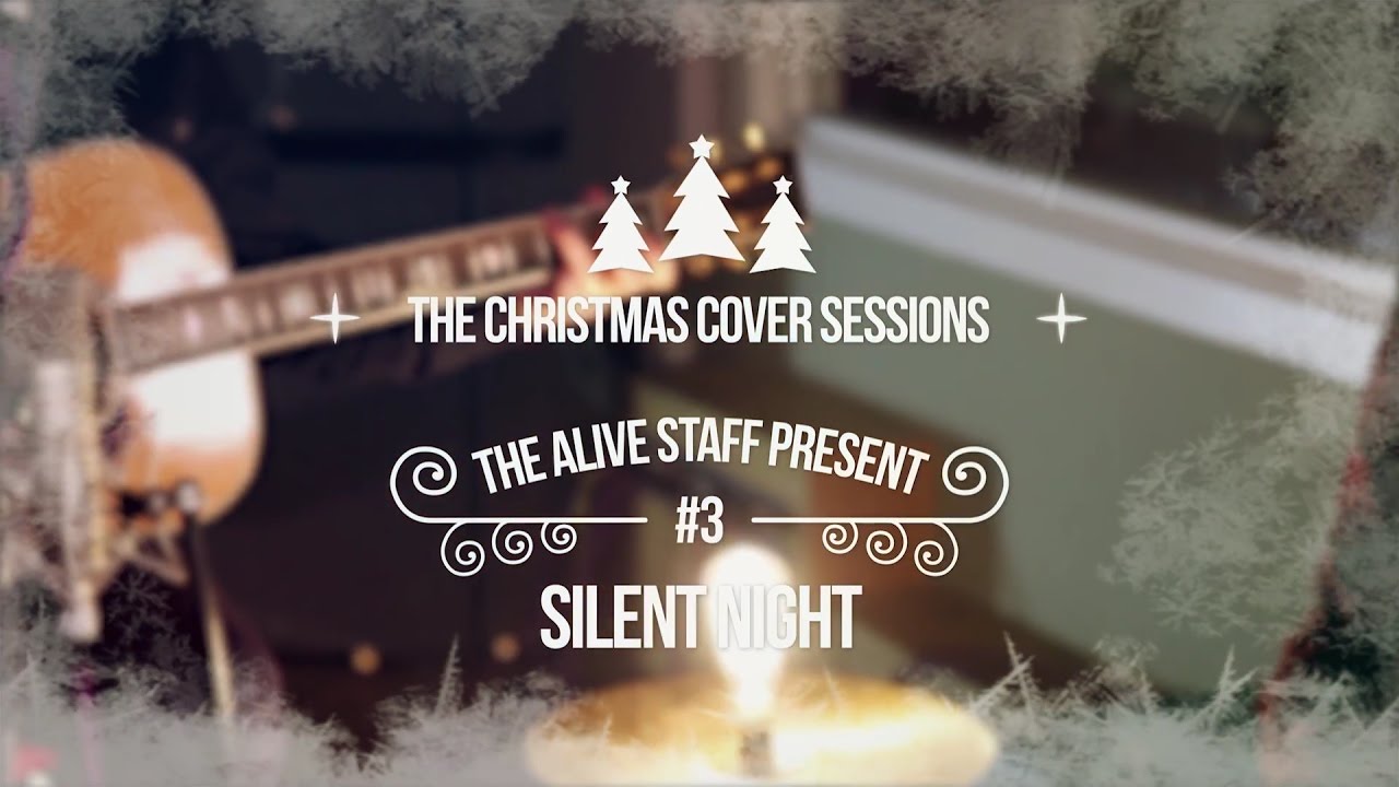 'Silent Night' ' - Alive Network Staff (Christmas Cover)
