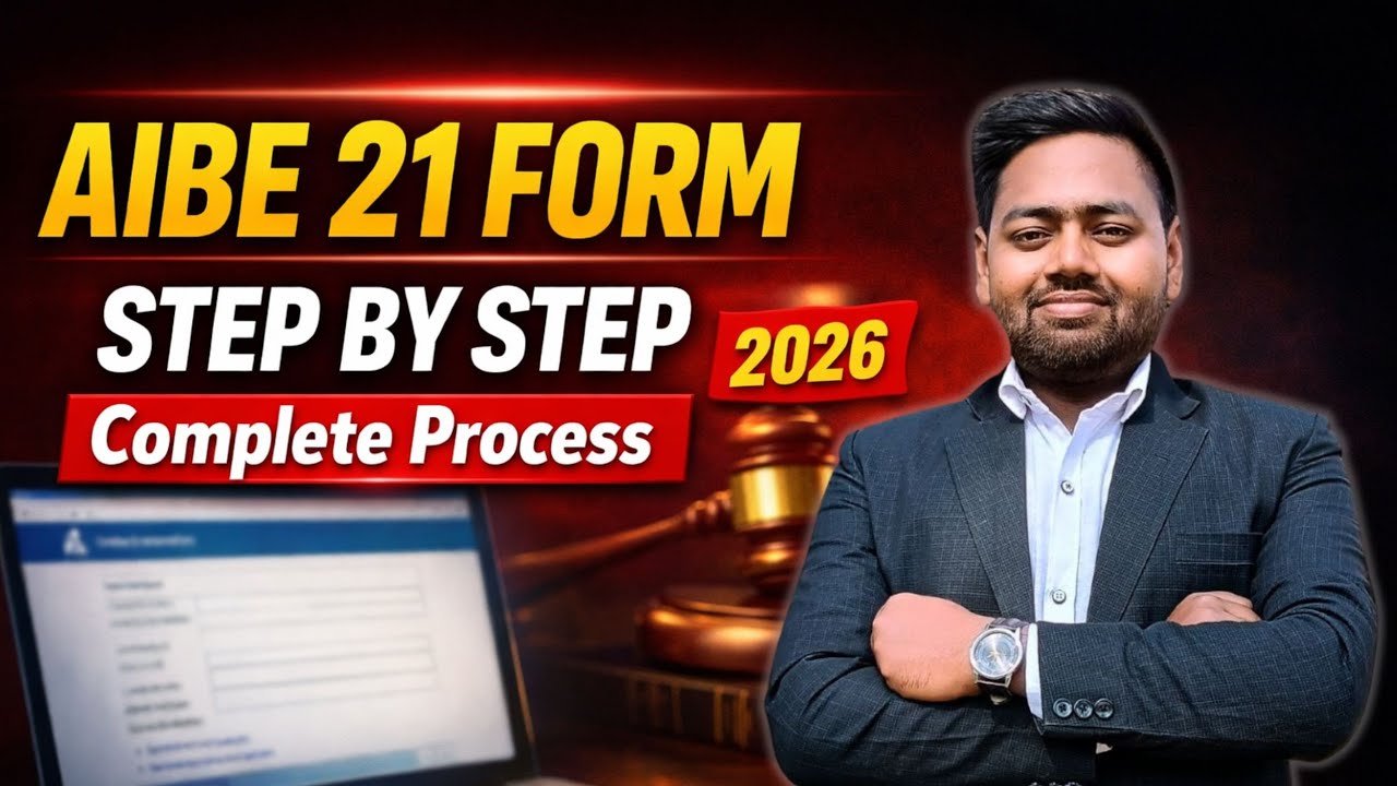 AIBE 21 Form Fill Up 2026 : AIBE 21 Exam Form Kaise Bhare 2026 | Complete Step by Step Process