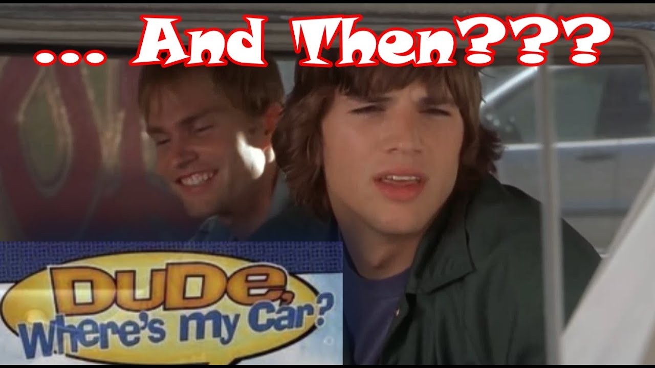 2000&rsquo;s Movie: &ldquo;Dude, Where's My Car ?&rdquo; Movie Scene 