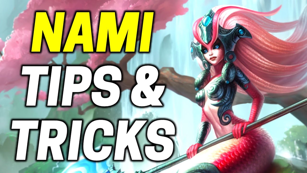 5 Nami Tips and Tricks - League of Legends
