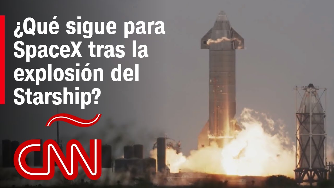¿Por qué estalló el cohete Starship de SpaceX? Un experto en vuelos espaciales lo analiza