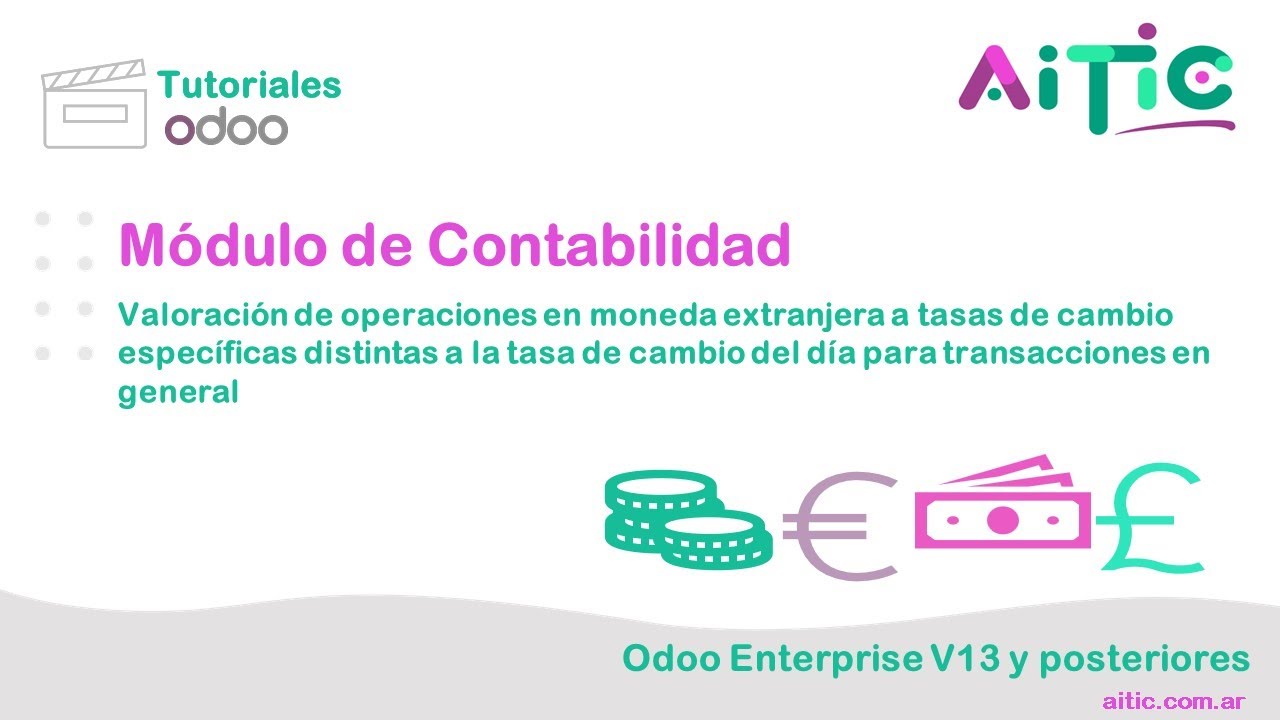 Módulo de Contabilidad: Tasas de cambio para valorar operaciones específicas en Moneda Extranjera
