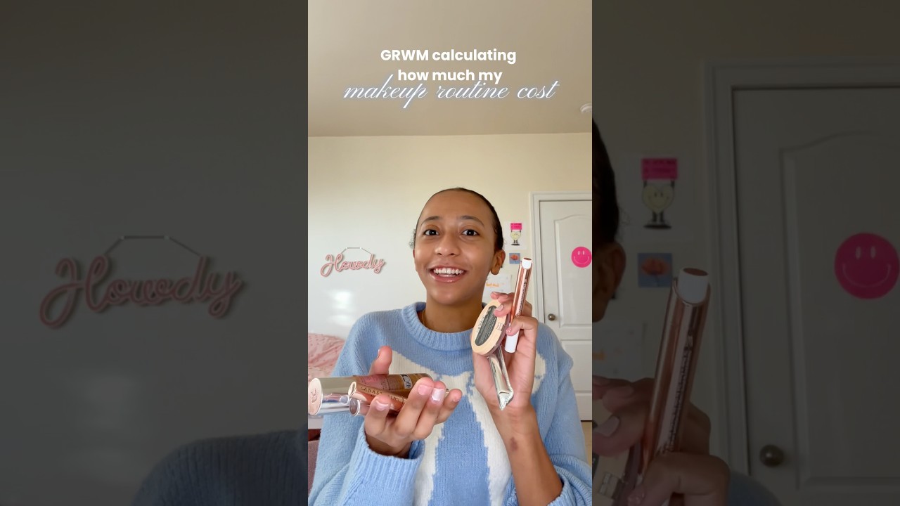 GRWM calcluting the price of my makeup routine! 