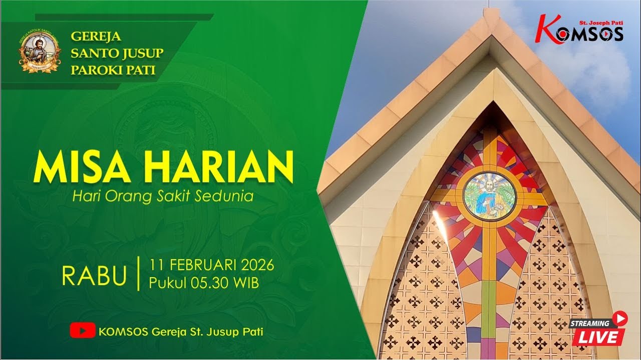 MISA HARIAN - GEREJA ST. JUSUP, PATI - RABU, 11 FEBRUARI 2026 pkl 05.30 WIB