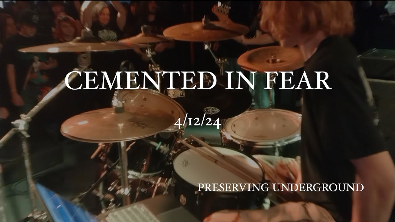 CEMENTED IN FEAR DRUM CAM 4/12/24