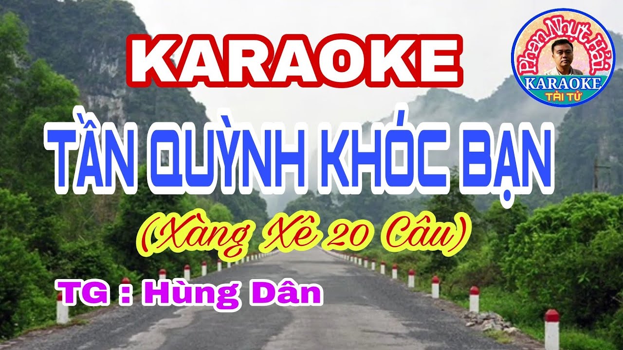 karaoke TẦN QUỲNH KHÓC BẠN | Xàng Xê 20 Câu | TG : Hùng Dân