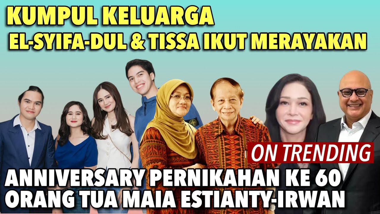 MAIA ESTIANTY & SISTERS,  RAYAKAN 60 TAHUN PERNIKAHAN EYANG..DOA MANIS EL, DUL, SYIFA & TISSA!