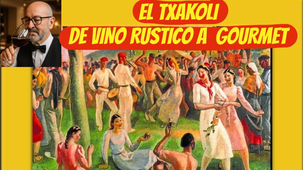 (420)EL TXAKOLI DE VINO RUSTICO A GOURMET