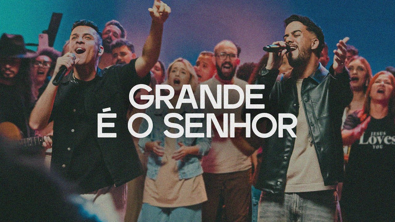 Grande &Eacute; o Senhor (Great Are You Lord) - Thiago Henrique & Matheus Fran&ccedil;a