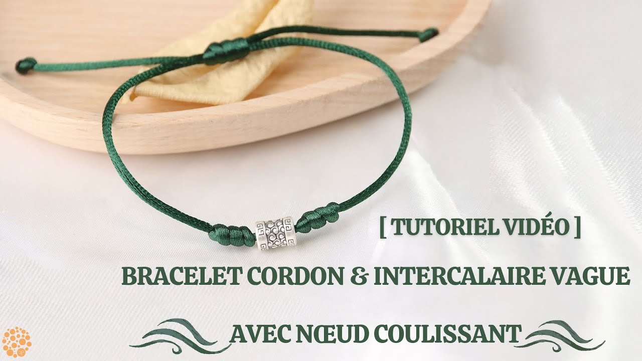 Tutoriel France Perles I Bracelet Chic Cordon & Intercalaire Vague avec Nœud Coulissant
