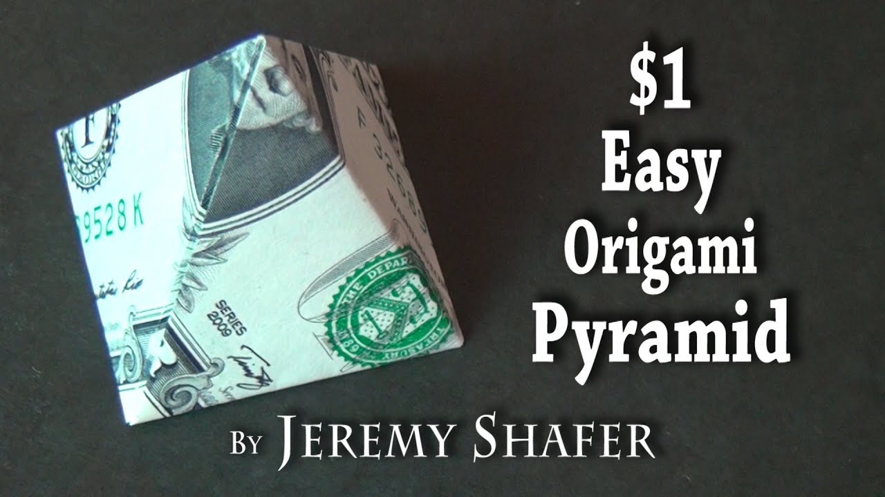 One Dollar Easy Origami Pyramid