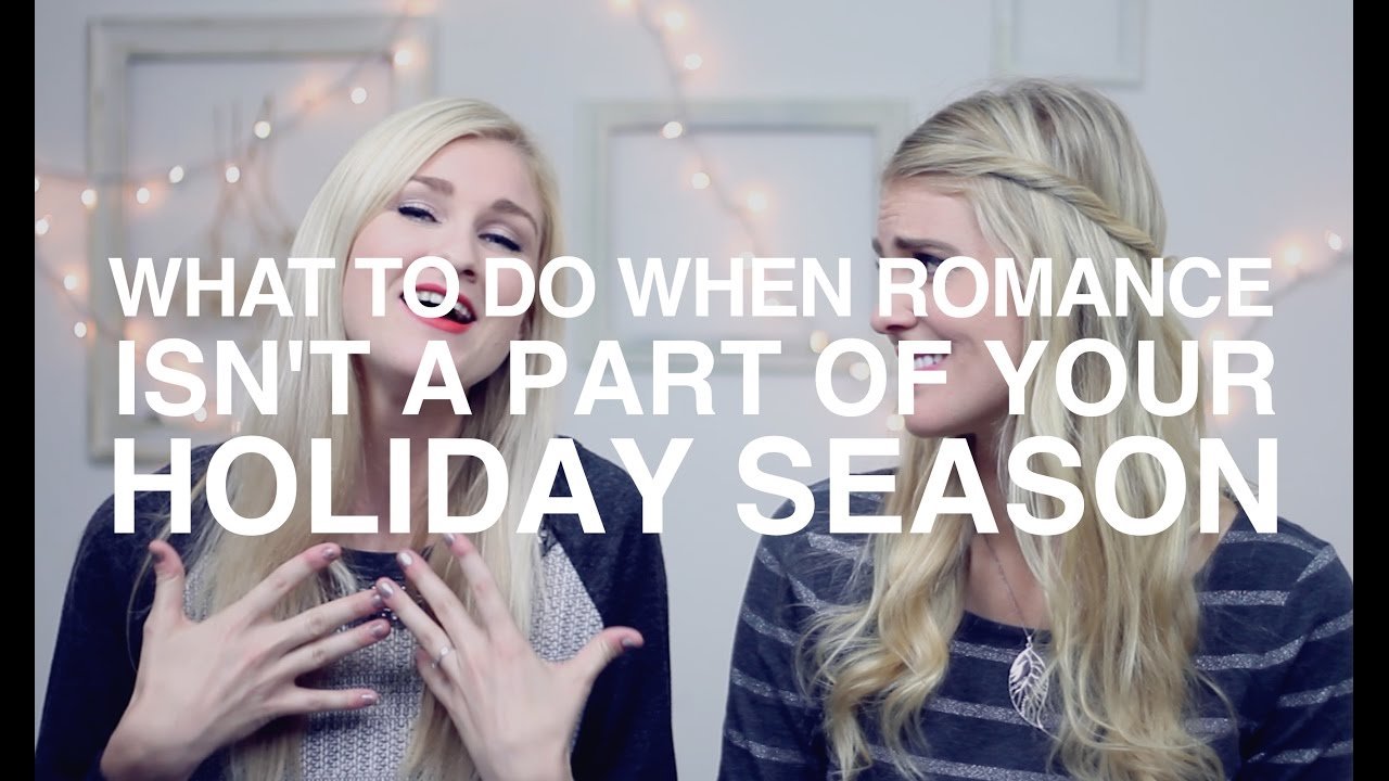 What to Do When Romance Isn't a Part of Your Holiday Season