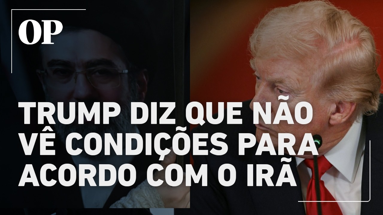 Trump diz que ainda não há condições para acordo com Irã