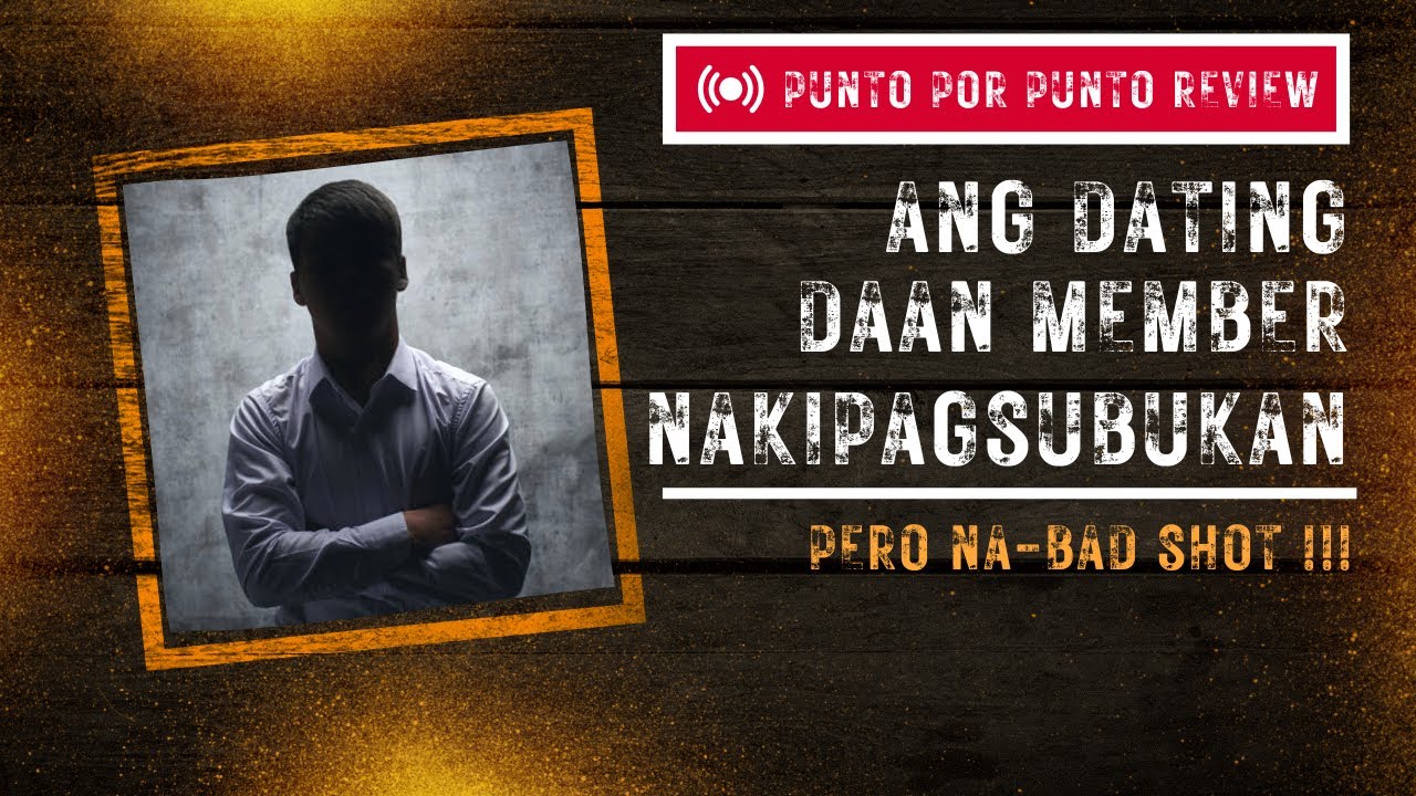 ANG DATING DAAN MEMBER PINATABA! NAPAHIYA SA PUNTO POR PUNTO!