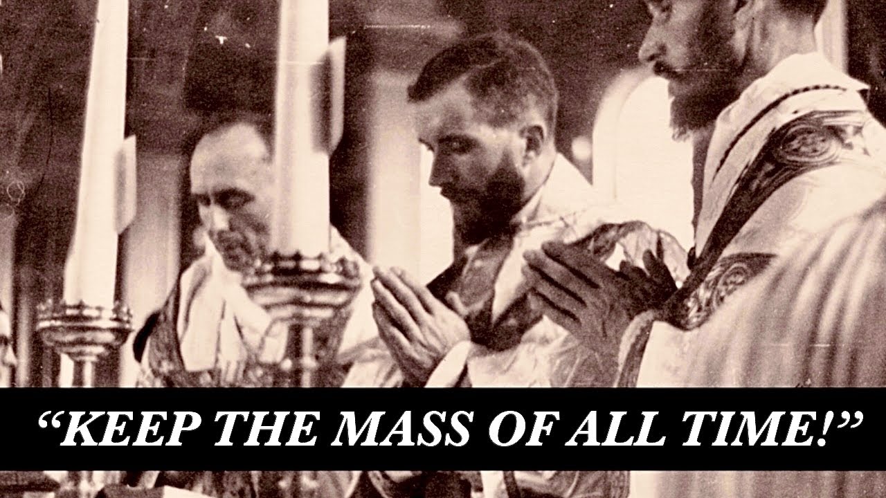 Keep the Mass of All Time! - Archbishop Lefebvre