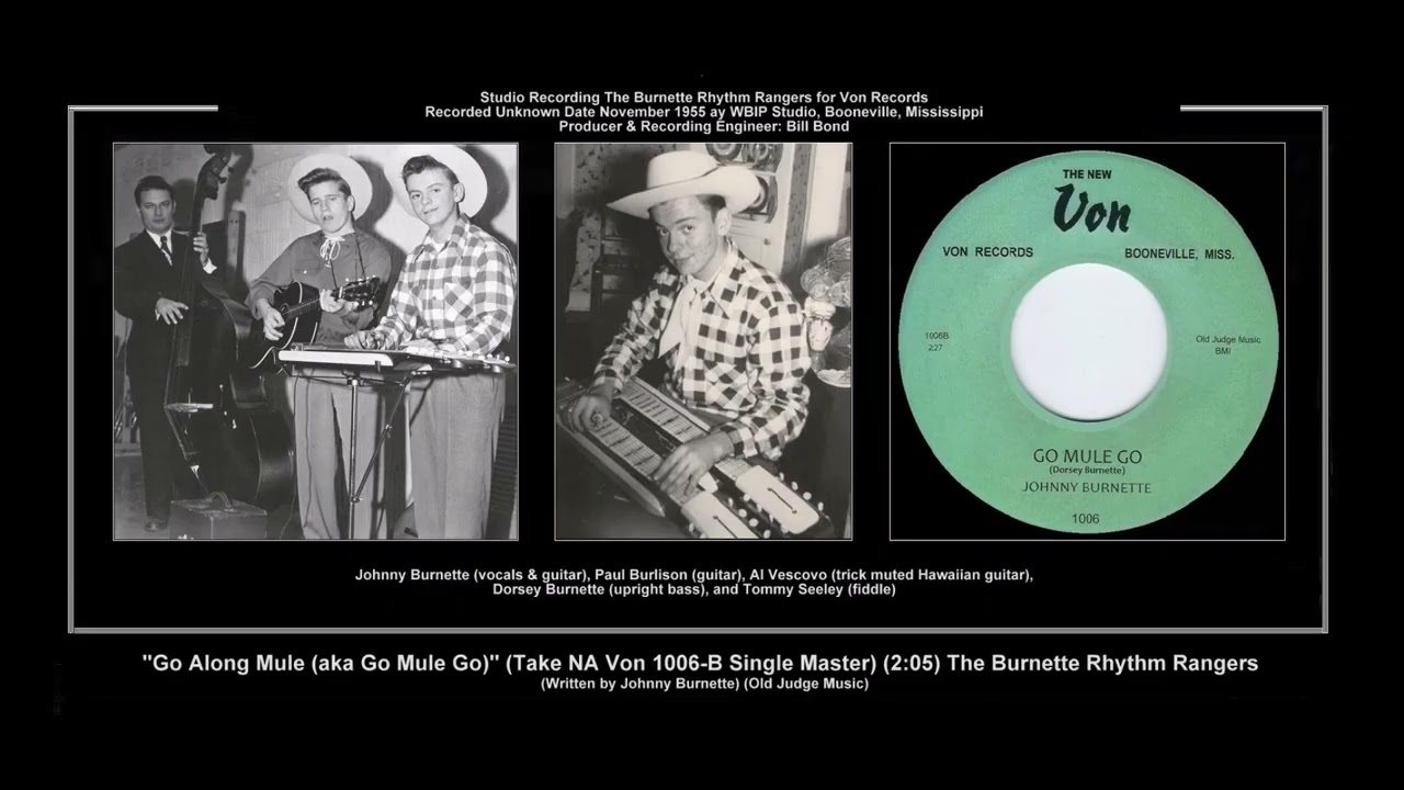 *(1955) Von 1006-B ''Go Along Mule'' (Take NA Single Master) The Burnette Rhythm Rangers