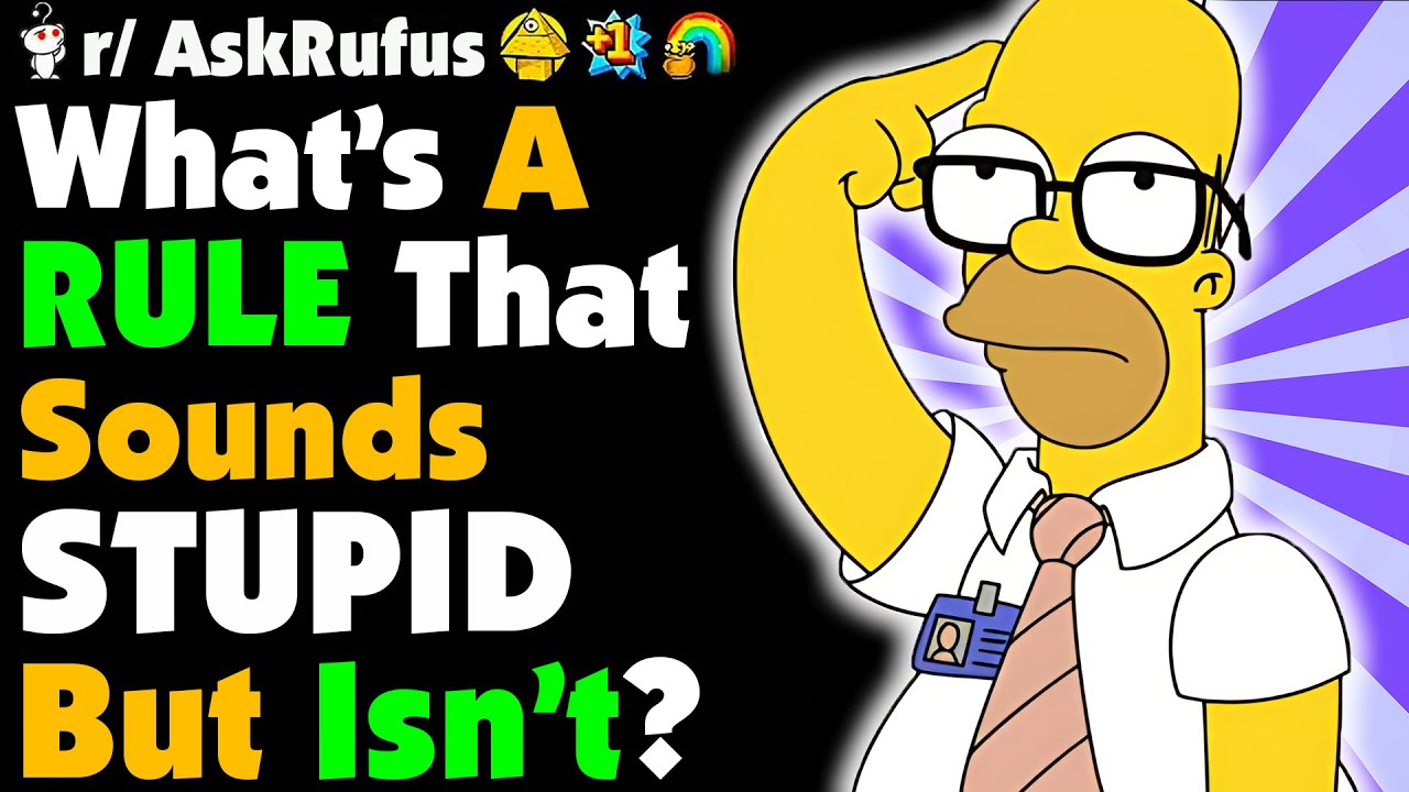 RULES THAT SOUND STUPID BUT ISN'T