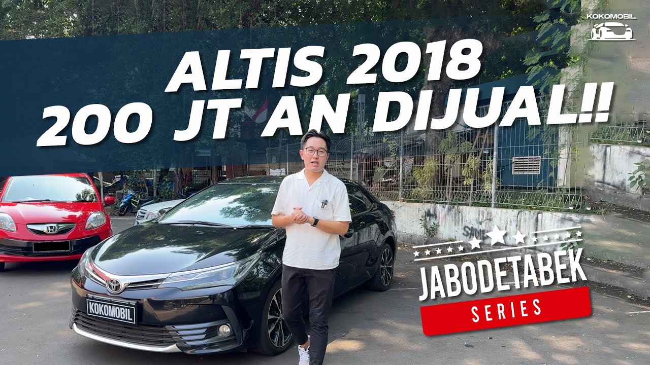 ALTIS 2018 200JUTAAN DIJUAL!!