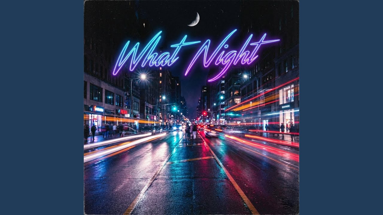 What Night