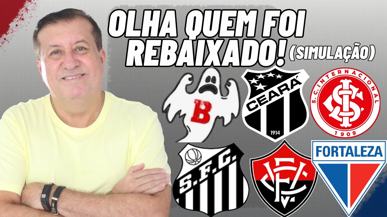 BRASILEIRÃO 2025! SIMULAÇÃO DOS REBAIXADOS PRA SÉRIE B EM 2026. E AS PROJEÇÕES! QUEM CAI PRA BEZONA?