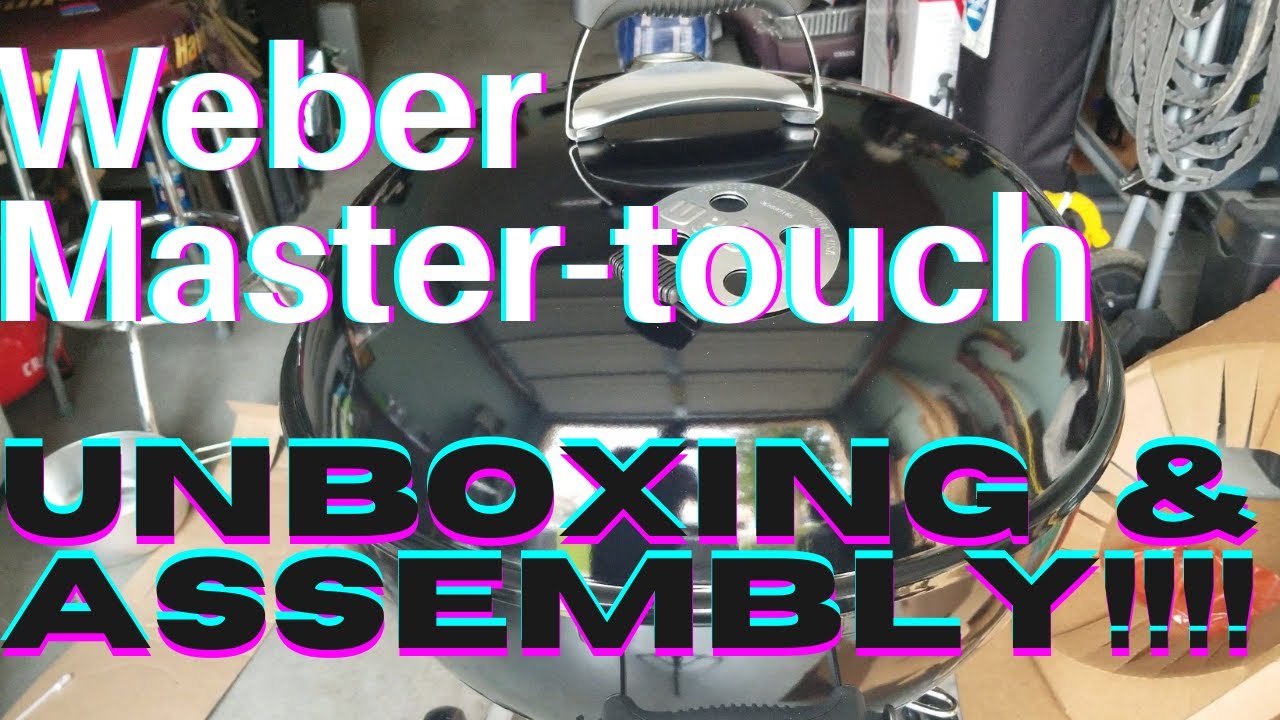 UNBOXING | Weber Master-Touch | Kettle grill | WEBER ASSEMBLY