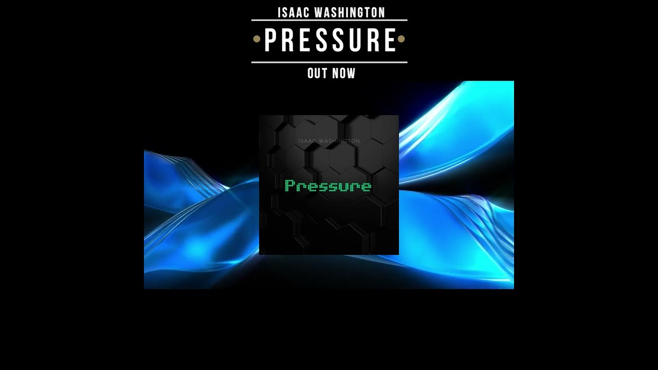 Isaac Washington - Pressure